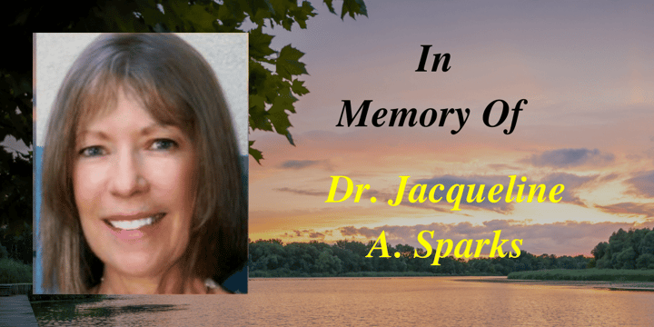 IN MEMORY OF DR. JACQUELINE A. SPARKS
